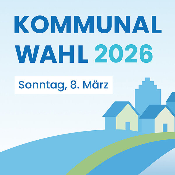 Kommunalwahl 2026 am Sonntag den achten März